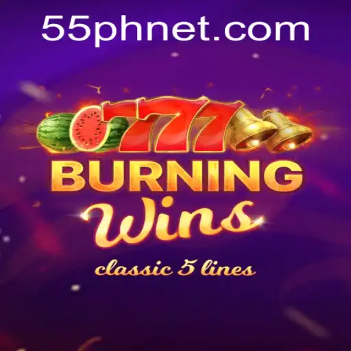 Explore the Thrill of BurningWins: 55PH Gaming Experience